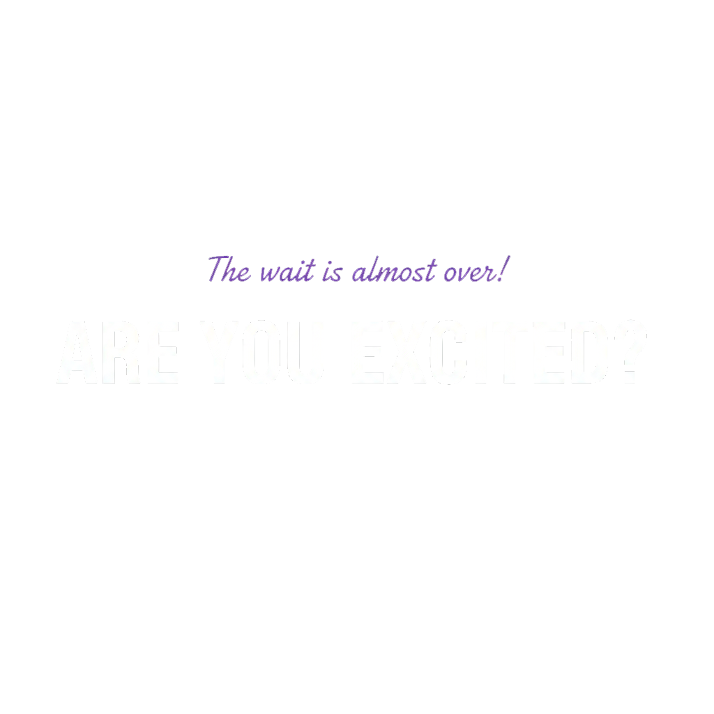 Are you excited?